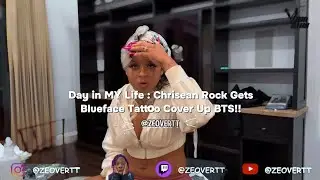 CHRISEAN ROCK GETS BLUEFACE TATOO COVERED UP !
