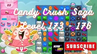 Candy Crush Saga | Level 173 - 176 | Android Games #InspiraGames @InspiraGames