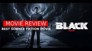 SCIENCE FICTION MOVIE - BLACK (2024) HINDI DUBBED MOVIE REVIEW