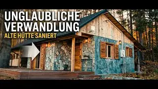 ANTIK HOLZ UNGLAUBLICHE Verwandlung: Alte H&uuml;tte wird zum rustikalen TRAUMHAUS!