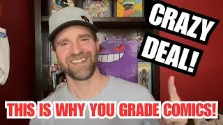 Crazy Deal | This is Why You Grade Comics!