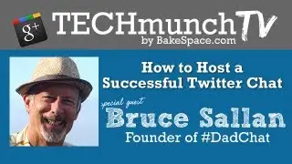 How to Host a Successful Twitter Chat with Bruce Sallan, Founder of #dadchat on #TechmunchTV