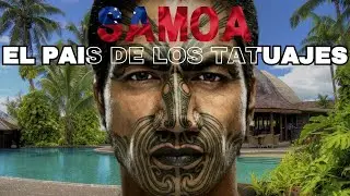 SAMOA un lugar de Cultura, Costumbres y tradiciones que Perduran por MAS de 1000 años