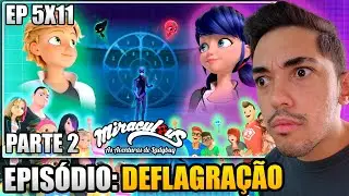 A ESCOLHA DOS KWAMIS PARTE 2 (DEFLAGA&Ccedil;&Atilde;O) / MIRACULOUS: EP 5X11 REACT (EPISODE: DEFLAGRATION)
