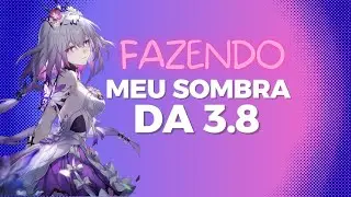 Atrasado sim, flopado? Jamais! Venha me ver fazendo o SOMBRA | Honkai: Star Rail 