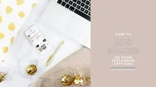 HOW TO ADD SPACES TO YOUR INSTAGRAM CAPTIONS