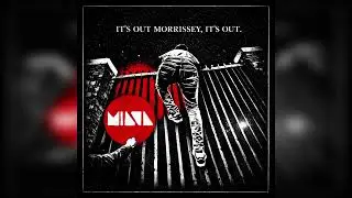 MIAVA - It's out Morrissey, It's out. (Official Audio)