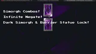 SIMORGH COMBOS! INFINITE NEGATE!
