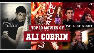 Ali Cobrin Top 10 Movies | Best 10 Movie of Ali Cobrin