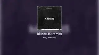 killbox.13 (remix)