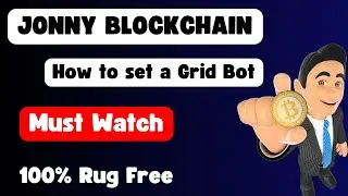 jonny blockchain 👉 How to set up a Grid Bot?