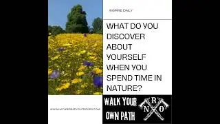 Walk with Nature Ready Outdoors #nature #history #wildernessjourney #outdoorsurvival #camping