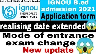 IGNOU B.ed admission 2021 application form filling date extended|B.ed admission new update 2021|B.ed
