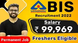 BIS Recruitment 2022 | Salary ₹99,969 | Final Year Freshers Eligible | Permanent Job | Jobs 2022