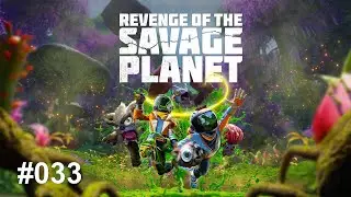 Revenge of the Savage Planet #033 - Live-Stream Let's Play mit @Boubers​