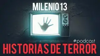 MILENIO 13 - HISTORIAS DE TERROR #29