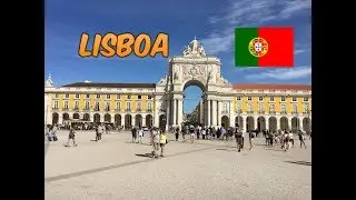 LISBOA - UMA CAMINHADA PELO CENTRO DA CIDADE