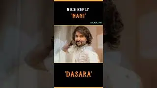 Nice Reply 'Nani' | Dasara | Keerthi Suresh | Santhosh Narayan | Srikanth |