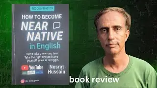 Book Review | How To Become Near Native In English 