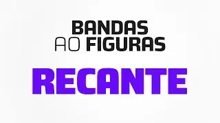 BANDAS AO FIGURAS 2023 | Recante