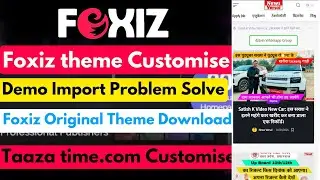 Foxiz Theme Demo Import, Foxiz theme customise and taazatime.com customise #anurag0190 #foxiztheme