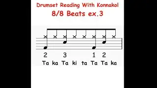 Drumset Reading With Konnakol 8/8 Beats Exercise 3