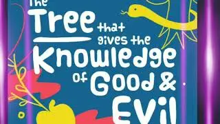 THE TREE THATS GIVE KNOWLEDGE OF GOOD AND EVIL STORY/kids bible stories