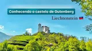 Conheci o castelo de Gutenberg - Liechtenstein 🇱🇮