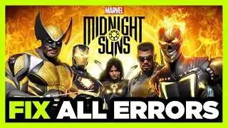 FIX Marvel's Midnight Suns Crashing, Freezing, Not Launching, Stuck & Black Screen