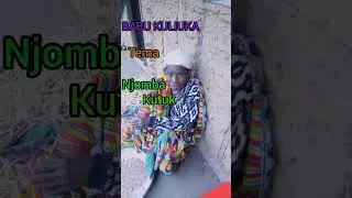 Babu Kuliuka atunadobe _Njomba(Oficial music)