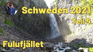 Schwedenreise 2021,  Teil 5   Fettjeafallet, Hamra Nationalpark, Fulufjället Nationalpark