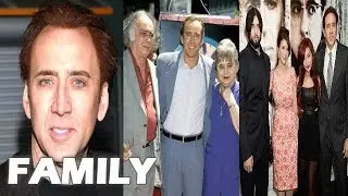 Nicolas Cage Family Pictures || Father, Mother, Brothers, Ex-Spouses, Spouse, Son !!!