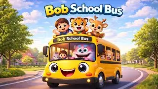 Bob School Bus Song 🚍🎶 | Kids School Song with Animals | Fun Preschool Learning Song