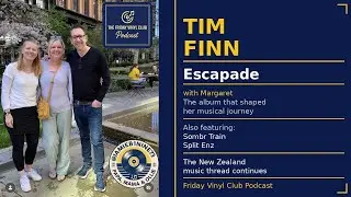 Tim Finn &ndash; Escapade: The Album That Shaped Margaret&rsquo;s Musical Journey | Sombr Train Split Enz