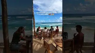 5 Beach Side Cafes not to miss in #srilanka #ahangama #mirissa #srilankanfood