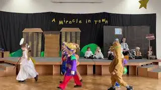 A Miracle in Town - EYFS Nativity 2021 PART 2