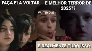 SURPRESA DO ANO..FA&Ccedil;A ELA VOLTAR E O MELHOR FILME DE TERROR DE 2025???🤔🤩😬
