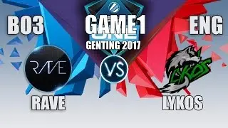 RAVE vs S1LYKOS | ESL ONE GENTING 2017 | BO3 | ENG CAST | GAME 1