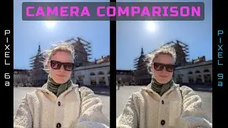 Google Pixel 6a VS 9a Camera Comparison - time to upgrade?