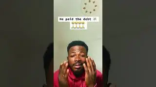 He will pay your debt