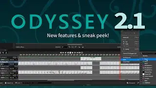 Odyssey | What's new in 2.1? (And got teased at the end!)