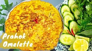 HOW TO MAKE FRIED PRAHOK OMELETTE