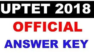 UPTET 2018 Official Answer Key
