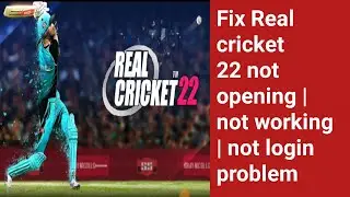 How to fix Real cricket 22 not working or opening problem 2022.Real cricket 22 not Login problem