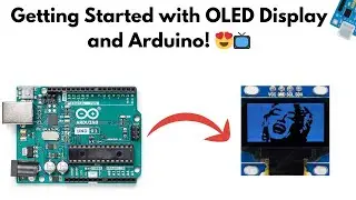 Arduino OLED Display Tutorial: Get Started with Stunning Graphics!