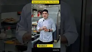 Special Lemon 🍋 Tea-#viralvideo #food #cooking #youtubeshorts #food #recipe #foodie #chef