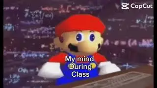 My mind during class #mario #funny #class #thinking