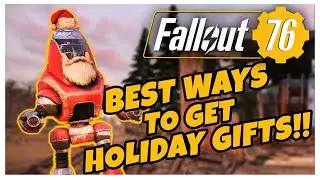 BEST WAYS TO GET HOLIDAY GIFTS!!! | Fallout 76