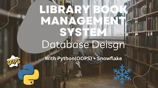 Python Project Database Design with OOPS (Library Book Management System) : Part 01