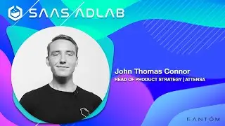 SaaS AdLab Podcast | Episode: 27 | John Connor - Head Of Product Strategy - Attensa